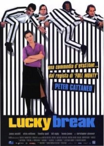 Οι κύριοι με τα ριγέ / Lucky Break (2001)