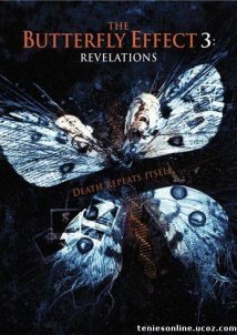 The Butterfly Effect 3: Revelations / Το Φαινόμενο της Πεταλούδας 3 (2009)