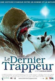 Le dernier trappeur / The Last Trapper / Ο Τελευταίος Κυνηγός (2004)