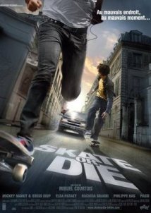 Skate Or Die (2008)