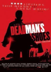 Dead Man's Shoes (2004)