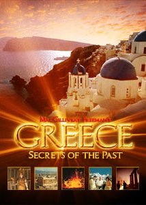 Greece: Secrets of the Past/Ελλάδα: Τα μυστικά του παρελθόντος (2006)