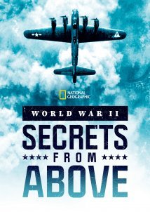 World War II: Secrets from Above / Β' Παγκόσμιος Πόλεμος: Μυστικά από Ψηλά (2022)