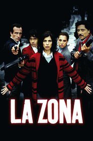 The Zone / La zona (2007)