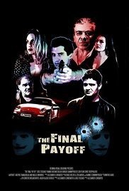 Η Τελική Αποπληρωμή / The Final Payoff (2013)