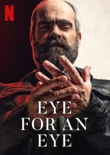 Οφθαλμόν Αντί Οφθαλμού / Eye for an Eye / Quien a hierro mata (2019)