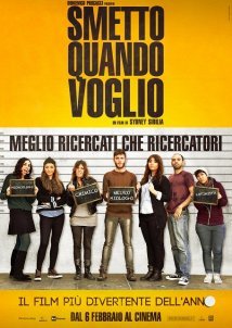 Smetto Quando Voglio (2014)