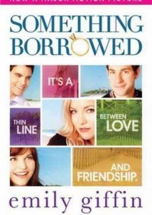 Something Borrowed / Φιλίες και Έρωτες (2011)