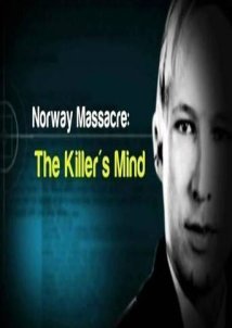 Norway Massacre: The Killer's Mind / Ο Μακελάρης της Νορβηγίας (2011)
