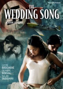 Le chant des mariées - The Wedding Song(2008)