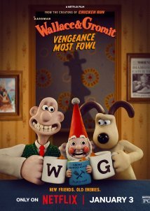 Wallace & Gromit: Vengeance Most Fowl / Γουάλας και Γκρόμιτ: Οι Φτερούγες της Εκδίκησης (2024)