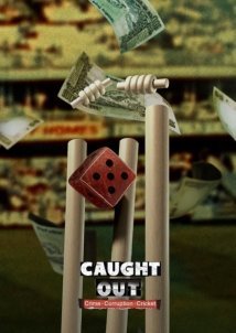 Διαφθορα Στο Ινδικο Κρικετ / Caught Out: Crime. Corruption.Cricket. (2023)