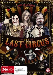 The Last Circus / Η Τελευταία Ακροβάτις της Μαδρίτης (2010)