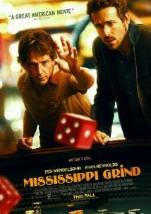 Mississippi Grind / Οι Τζογαδόροι (2015)