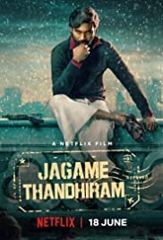 Jagame Thandhiram-Ο Κόσμος Είναι Ζόρικος (2021)