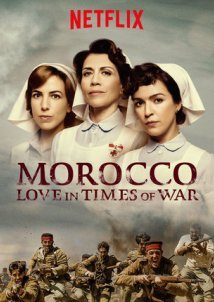 Tiempos de guerra / Εν Καιρώ Πολέμου / Morocco - Love in Times of War (2017)