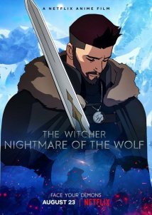 Ο Γητευτής: Ο Εφιάλτης του Λύκου / The Witcher: Nightmare of the Wolf (2021)