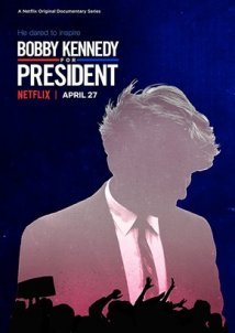 Bobby Kennedy for President (2018) TV Series