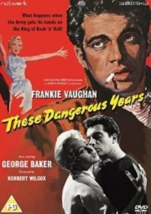Dangerous Youth / These Dangerous Years (1957)