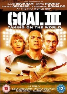 Goal! III Taking on the World / Γκολ! 3: Η Καταξίωση (2009)