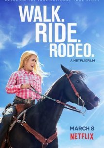 Το Ροντέο της Ζωής μου / Walk. Ride. Rodeo. (2019)