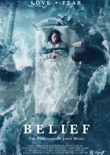Belief: The Possession of Janet Moses (2015)