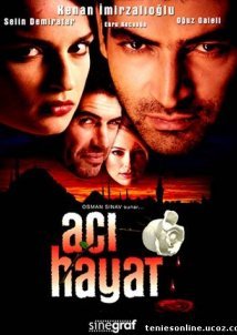 Aci Hayat / Το αγιάζι του Έρωτα (2005)