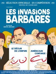Η επέλαση των βαρβάρων / The Barbarian Invasions / Les invasions barbares (2003)