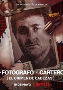 The Photographer: Murder in Pinamar / El Fotografo y el Cartero: El Crimen de Cabezas (2022)