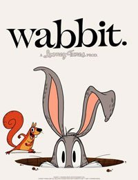 Wabbit: A Looney Tunes Production (2015–) TV Series