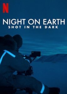 Νύχτα στη Γη: Τα Γυρίσματα / Night on Earth: Shot in the Dark (2020)