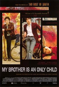 My Brother Is an Only Child / Mio fratello è figlio unico (2007)