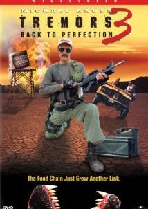 Tremors 3: Back To Perfection (2001)