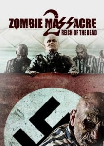 Το Ραιχ Των Νεκρων / Zombie Massacre 2: Reich the Dead (2015)