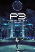 Persona 3 the Movie: #3 Falling Down (2015)