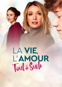 La vie, l'amour, tout de suite (2023)