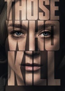 Those Who Kill (2014) TV Series