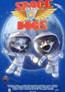 Space Dogs / Σκυλάκια στο διάστημα (2010)