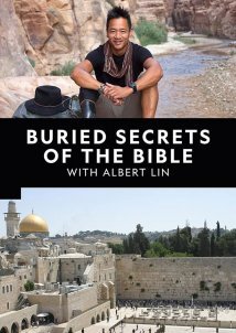 Buried Secrets of the Bible with Albert Lin (2019)