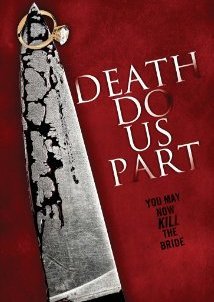 Death Do Us Part (2014)