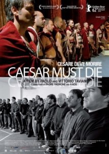 Ο Καίσαρας Πρέπει να Πεθάνει / Caesar Must Die / Cesare deve morire (2012)