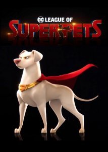Η DC Λεγεώνα από τα Σούπερ-Κατοικίδια / DC League of Super-Pets (2022)