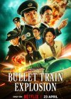 Bullet Train Explosion / Έκρηξη στην Υπερταχεία (2025)